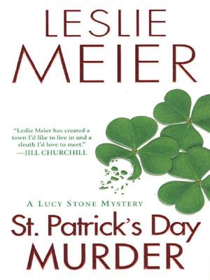 [Lucy Stone 14] • St. Patrick's Day Murder